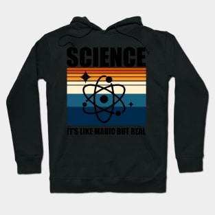 Science it's Magic but Real Hoodie